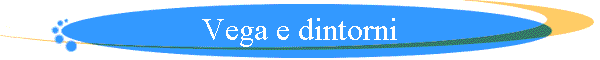 Vega e dintorni